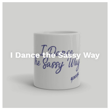 I Dance the Sassy Way - Seanese